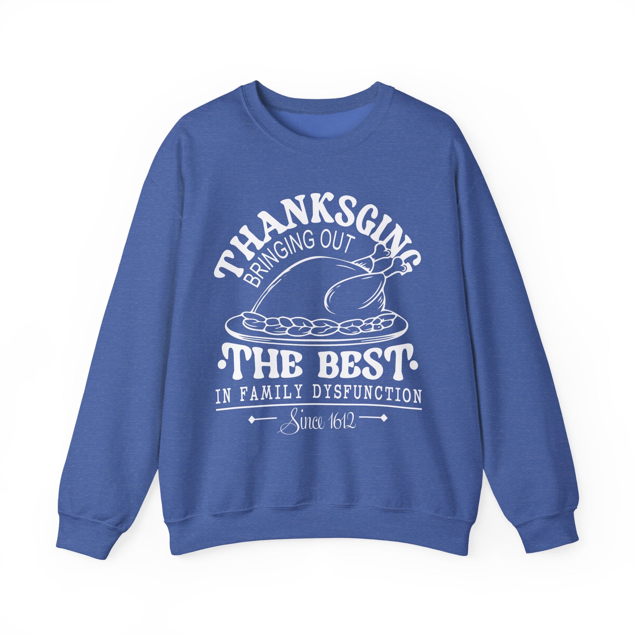 Thanksgiving Family Dysfunction Crewneck Sweatshirt