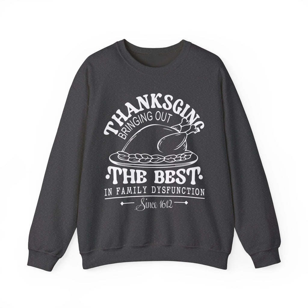Thanksgiving Family Dysfunction Crewneck Sweatshirt