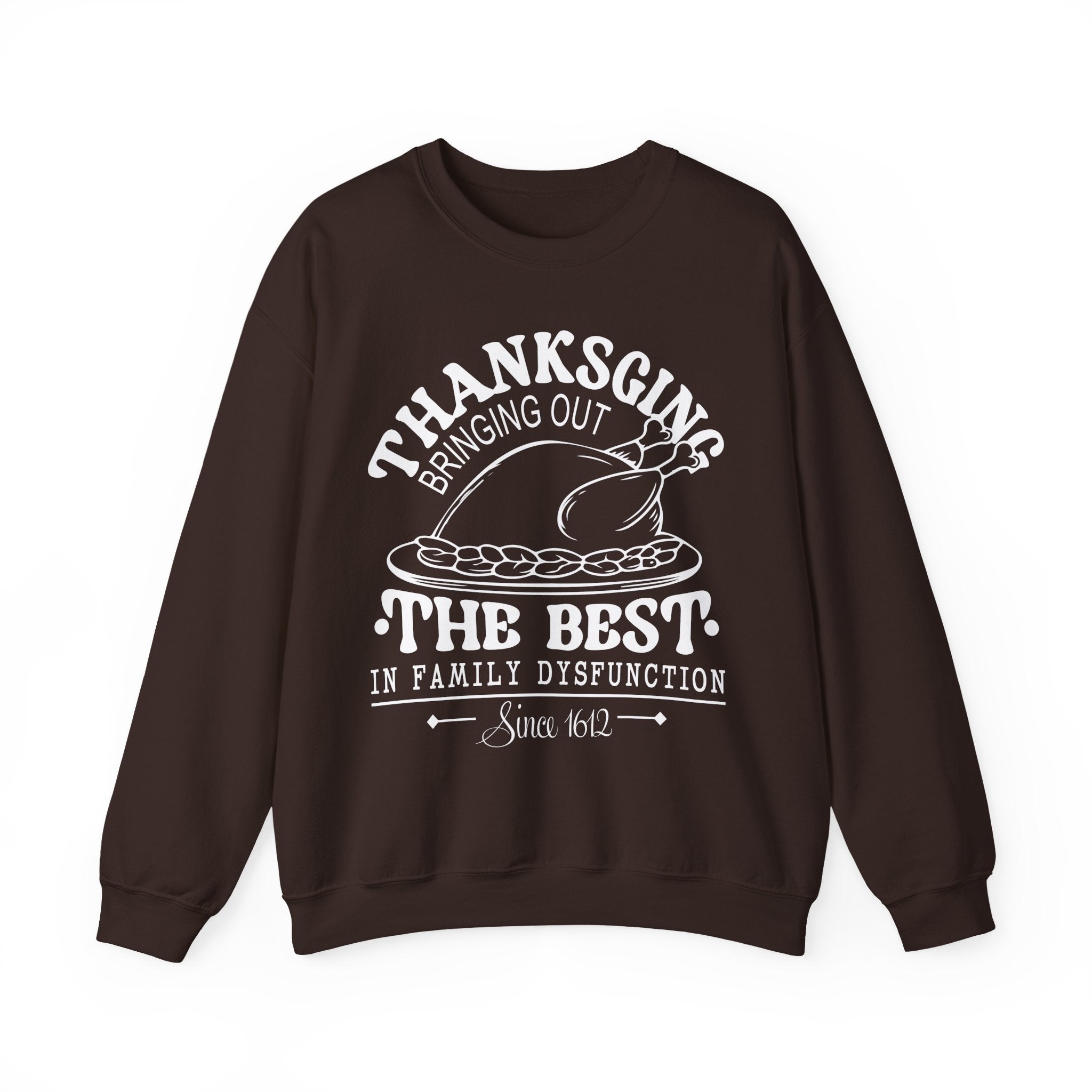 Thanksgiving Family Dysfunction Crewneck Sweatshirt