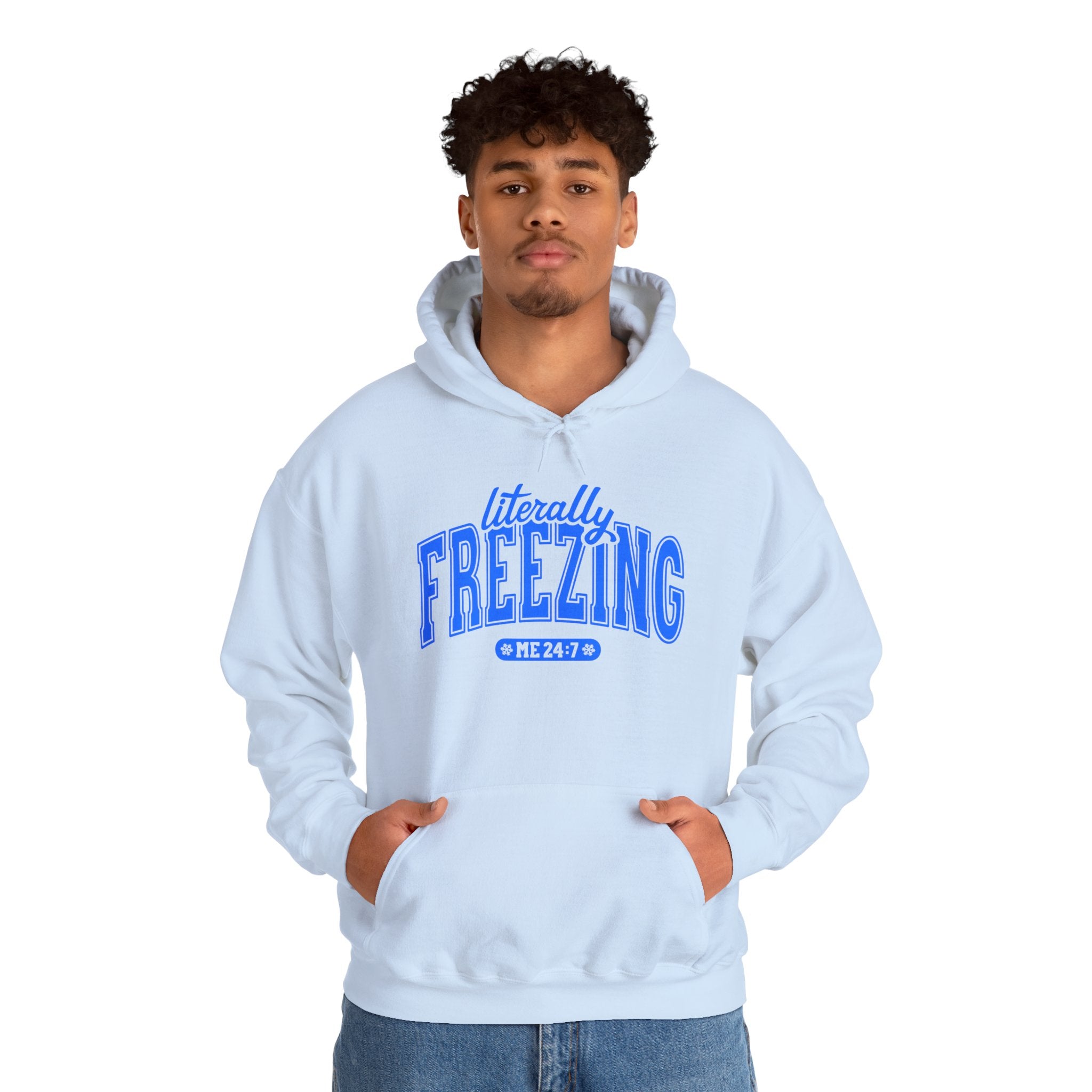 Literally Freezing Hooded