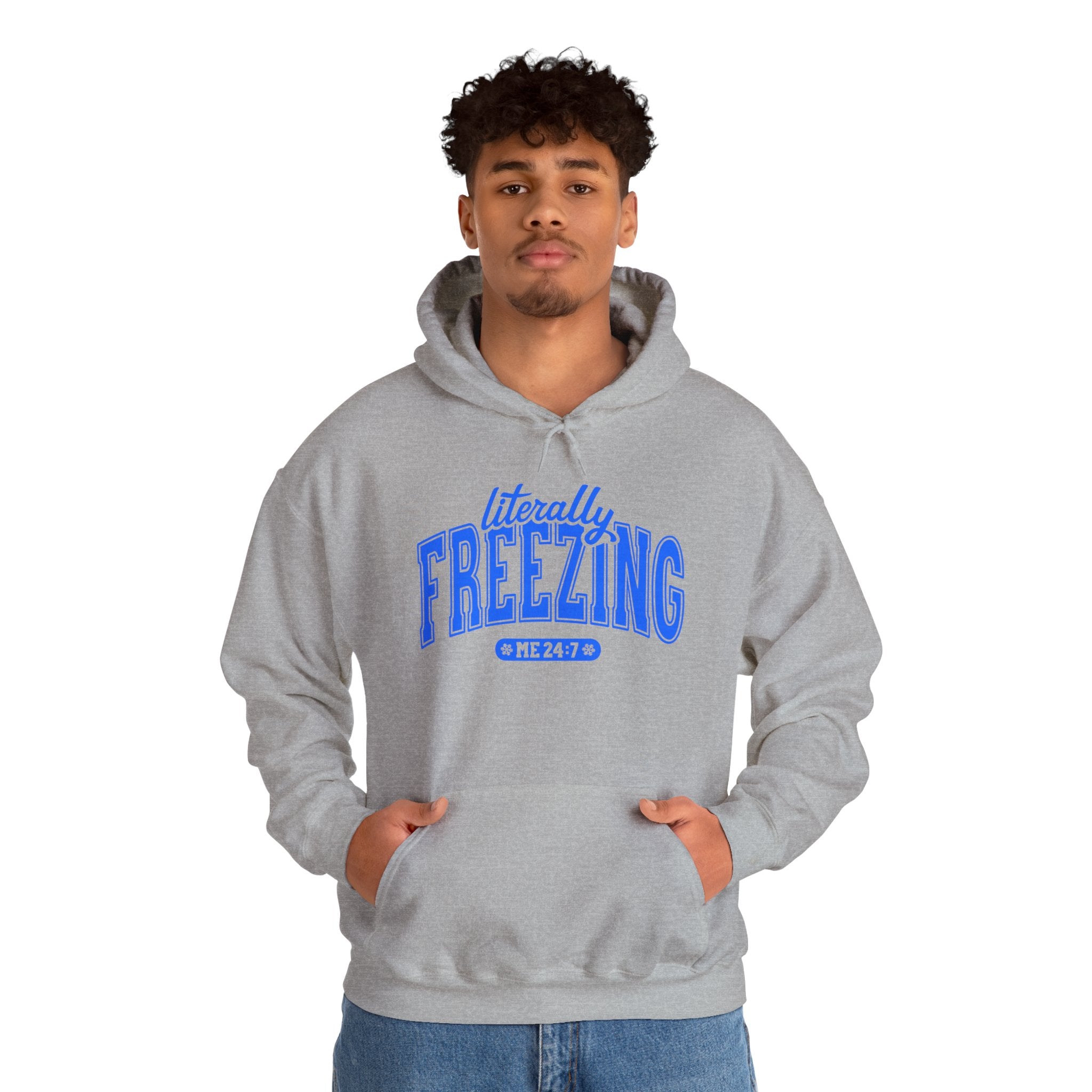 Literally Freezing Hooded