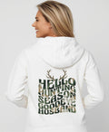 Hello Hunting Season Goodbye Husband Hoodie