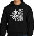 I Left My Tree Stand To Be Here Hoodie