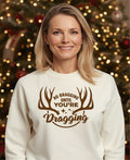 No Braggin Until You're Draggin Crewneck Sweatshirt